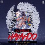 DJ Phellix Hayahoo PARSAPi Remix 150x150