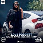 Dj Hamid Khareji And Dj Darush Malmir Love Podcast 45 150x150